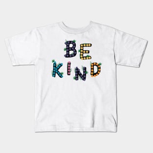 Be kind flowers art Kids T-Shirt